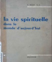 LA VIE SPIRITUELLE DANS LE MONDE D'aujourd'hui