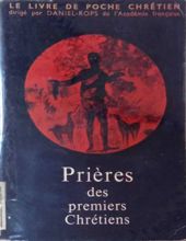 PRIÈRES DES PREMIERS CHRÉTIENS