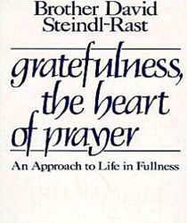 GRATEFULNESS, THE HEART OF PRAYER