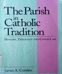 THE PARISH IN CATHOLIC TRADITION