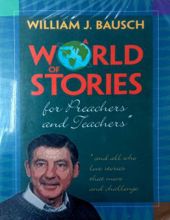 A WORLD OF STORIES FOR PREACHERS AND TEACHERS