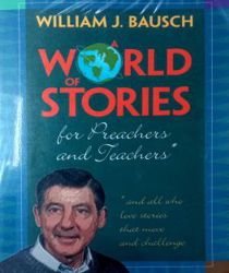 A WORLD OF STORIES FOR PREACHERS AND TEACHERS