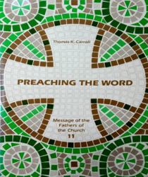 MESSAGE OF THE FATHERS OF THE CHURCH: PREACHING THE WORD