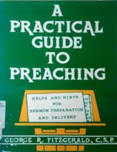 A PRACTICAL GUIDE TO PREACHING