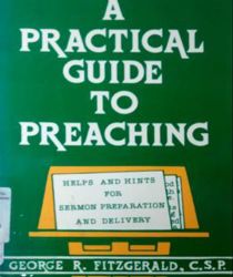 A PRACTICAL GUIDE TO PREACHING