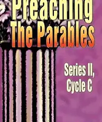 PREACHING THE PARABLES