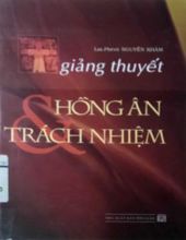 GIẢNG THUYẾT HỒNG ÂN VÀ TRÁCH NHIỆM