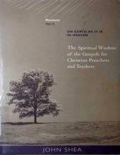 THE SPIRITUAL WISDOM OF THE GOSPELS FOR CHRISTIAN PREACHERS AND TEACHERS