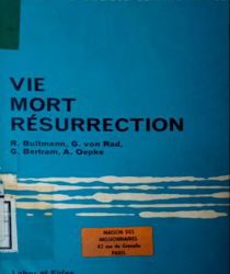 VIE MORT RÉSURRECTION