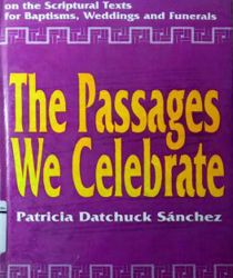 THE PASSAGES WE CELEBRATE