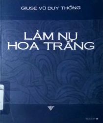 LÀM NỤ HOA TRẮNG