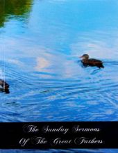 THE SUNDAY SERMONS OF THE GREAT FATHERS