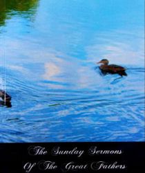 THE SUNDAY SERMONS OF THE GREAT FATHERS