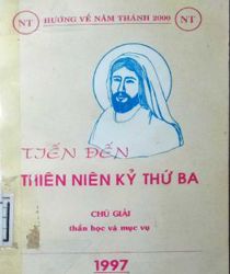 TIẾN ĐẾN THIÊN NIÊN KỶ THỨ BA