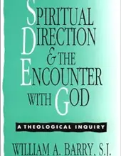 SPIRITUAL DIRECTION AND THE ENCOUNTER WITH GOD