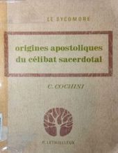 ORIGINES APOSTOLIQUES DU CÉLIBAT SACERDOTAL