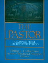 THE PASTOR: READINGS FROM THE PATRISTIC PERIOD