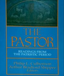 THE PASTOR: READINGS FROM THE PATRISTIC PERIOD