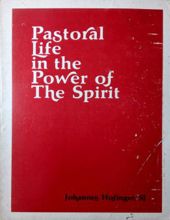 PASTORAL LIFE IN THE POWER OF THE SPIRIT 