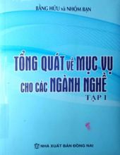 TỔNG QUÁT VỀ MỤC VỤ CHO CÁC NGÀNH NGHỀ. TẬP 1