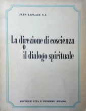 LA DIREZIONE DI COSCIENZA O IL DIALOGO SPIRITUALE