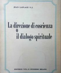 LA DIREZIONE DI COSCIENZA O IL DIALOGO SPIRITUALE