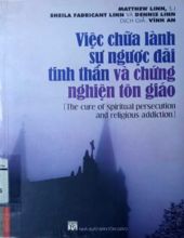 VIỆC CHỮA LÀNH SỰ NGƯỢC ĐÃI TINH THẦN VÀ CHỨNG NGHIỆN TÔN GIÁO