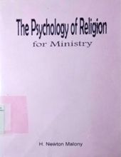 THE PSYCHOLOGY OF RELIGION FOR MINISTRY