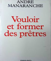 VOULOIR ET FORMER DES PRÊTRES 