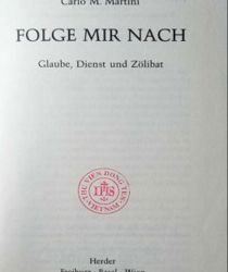 FOLGE MIR NACH: GLAUBE, DIENST UND ZÖLIBAT