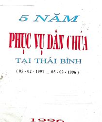 5 NĂM PHỤC VỤ DÂN CHÚA TẠI THÁI BÌNH