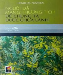 NGƯỜI ĐÃ MANG THƯƠNG TÍCH ĐỂ CHÚNG TA ĐƯỢC CHỮA LÀNH