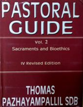 PASTORAL GUIDE VOL.2: SACRAMENTS AND BIOETHICS