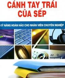 CÁNH TAY TRÁI CỦA SẾP