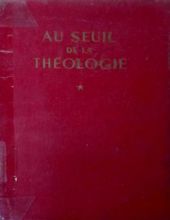 AU SEUIL DE LA THÉOLOGIE