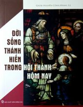 ĐỜI SỐNG THÁNH HIẾN TRONG HỘI THÁNH HÔM NAY