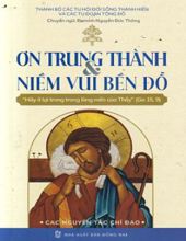 ƠN TRUNG THÀNH VÀ NIỀM VUI BẾN ĐỖ