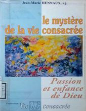 LE MYSTÈRE DE LA VIE CONSACRÉE