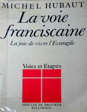 LA VOIE FRANCISCAINE