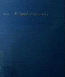 ST. IGNATIUS' OWN STORY