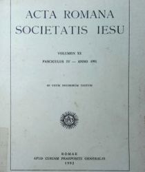 ACTA ROMANA SOCIETATIS IESU: FASCICULUS IV - ANNO 1991 - AD USUM NOSTRORUM TANTUM