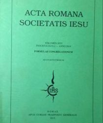 ACTA ROMANA SOCIETATIS IESU: FASCICULUS IV,2- ANNO 2014