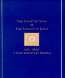 THE CONSTITUTIONS OF THE SOCIETY OF JESUS AND THEIR COMPLEMENTARY NORMS