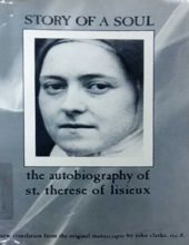 STORY OF A SOUL: THE AUTOBIOGRAPHY OF SAINT THÉRÈSE OF LISIEUX