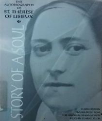 STORY OF A SOUL: THE AUTOBIOGRAPHY OF SAINT THÉRÈSE OF LISIEUX