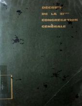 DÉCRETS DE LA TRENTE-ET-UNIÈME CONGRÉGATION GÉNÉRALE DE LA COMPAGNIE DE JÉSUS 1965-1966 : ET DOCUMENTS ANNEXES