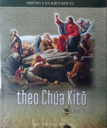 THEO CHÚA KITÔ: VĂN KIỆN ĐỜI TU - TẬP 1