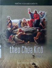 THEO CHÚA KITÔ: VĂN KIỆN ĐỜI TU - TẬP 2