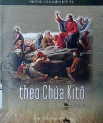 THEO CHÚA KITÔ: VĂN KIỆN ĐỜI TU - TẬP 2