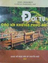 ĐỜI TU: CÁC LỜI KHUYÊN PHÚC ÂM